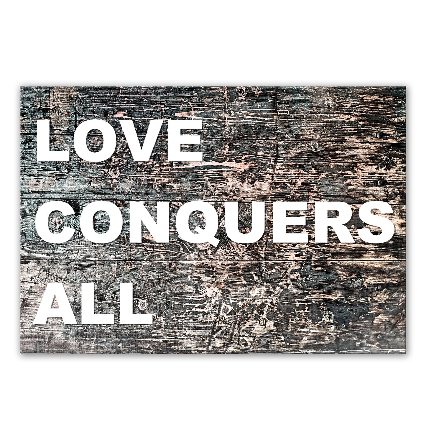 LOVE CONQUERS ALL