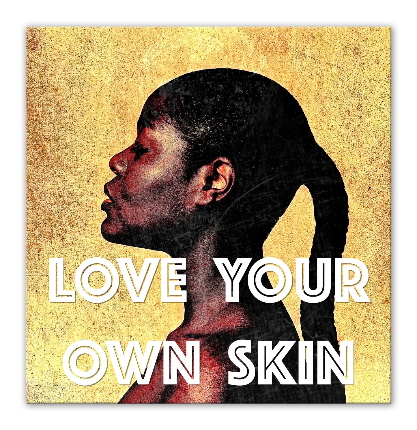 LOVE YOUR OWN SKIN